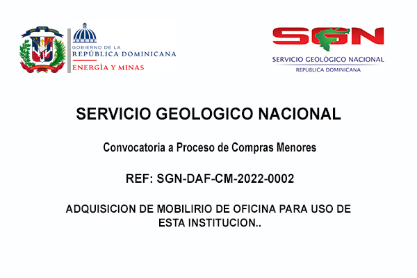 Convocatoria a Proceso de Compras Menores  REF: SGN-DAF-CM-2022-0002